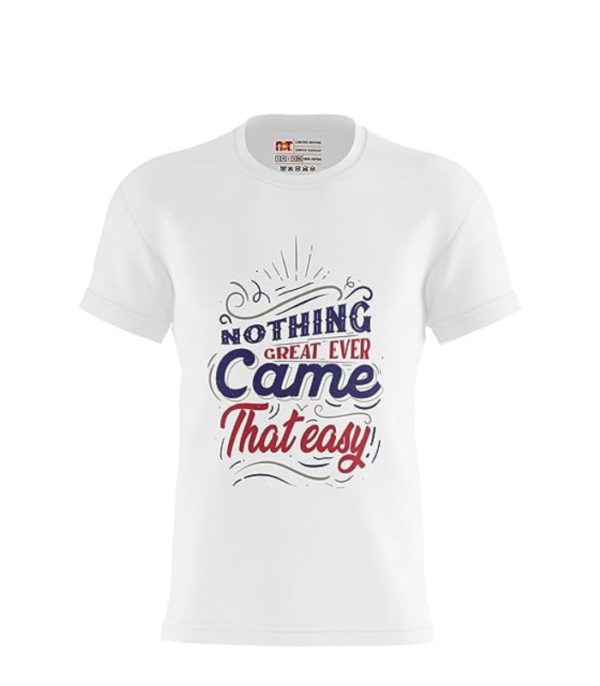 Printed T-Shirt Men - Nothing Came That Easy - Image 10